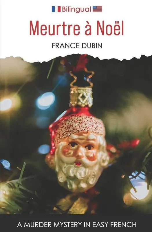 Meurtre à Noël - A Murder Mystery in Easy French