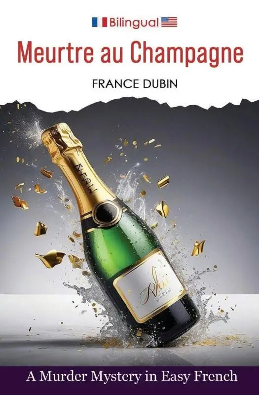 Meurtre au Champagne - A Murder Mystery in Easy French
