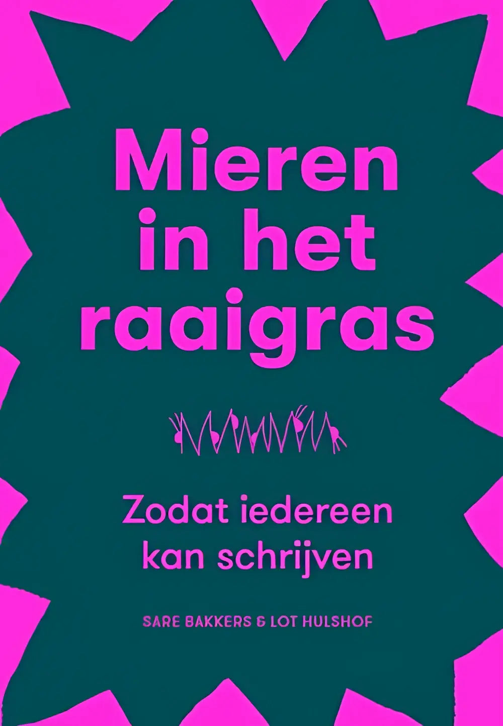 De boekcover van mieren in het raaigras toont roze tekst op een turkooizen achtergrond met een stervormige rand