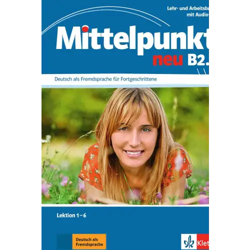 Mittelpunkt neu b2.1 - zweibändige ausgabe (lektion 1-6) lehr-/arbeitsbuch + audio-cd arbeitsbuch - mittelpunkt neu