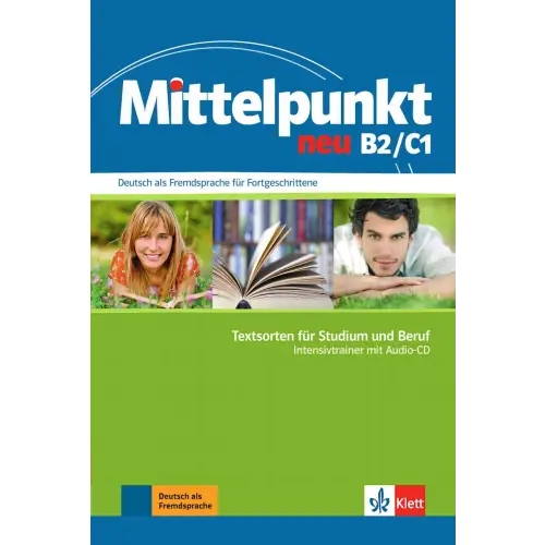 Mittelpunkt neu b2/c1 - textsorten für studium und beruf intensivtrainer mit audio-cd - mittelpunkt neu b2/c1