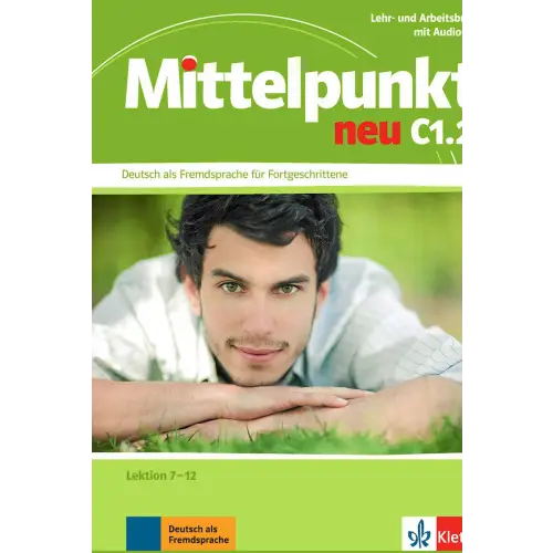 Mittelpunkt neu c1.2 - zweibändige ausgabe (lektion 7-12) lehr-/arbeitsbuch + audio-cd - mittelpunkt neu c1.2