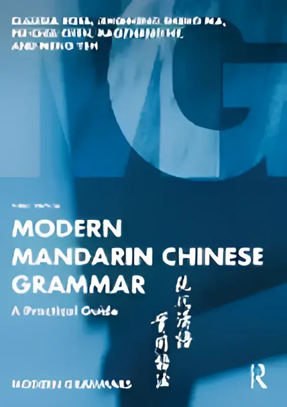 Modern mandarin chinese grammar een praktisch boek met een blauwe hardcover en witte en gouden tekst voor taalleer