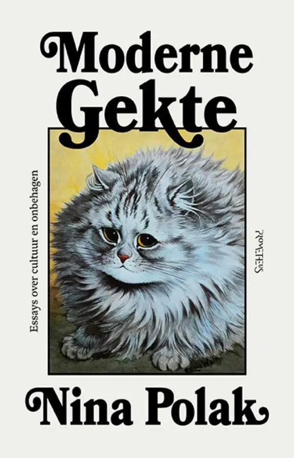 De boekomslag van moderne gekte van nina polak toont een gedetailleerde illustratie van een pluizige grijswitte kat met gele ogen