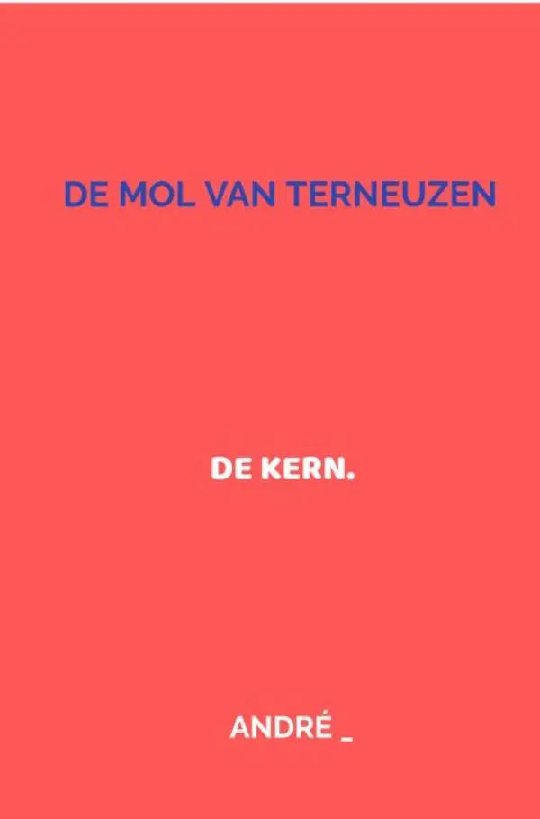 DE MOL VAN TERNEUZEN - DE KERN.
