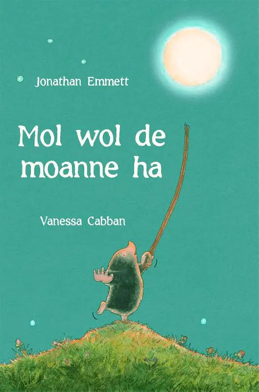 Een charmant geïllustreerd kinderboek mol wol de moanne ha met een donker groene mol voor jonge lezers