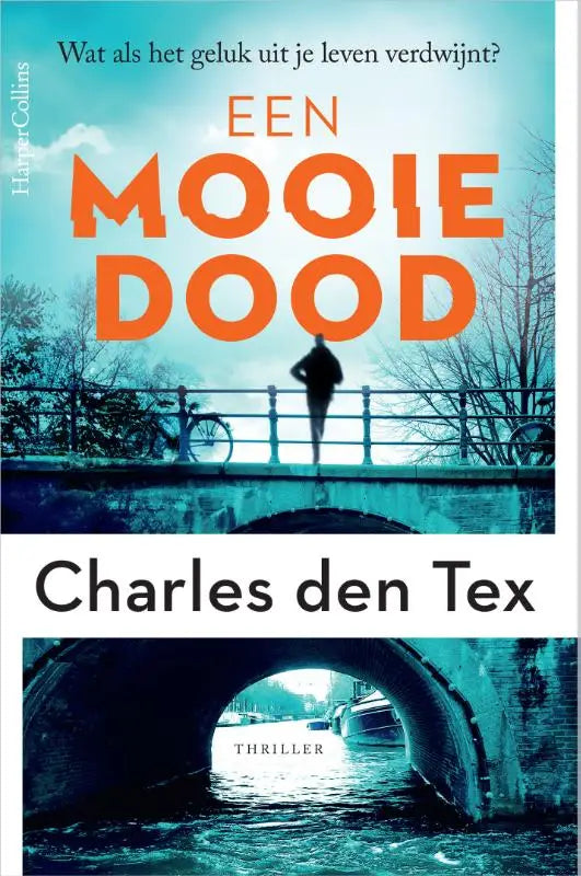 Boekcover van een mooie dood met een silhouet op een brug en de titel leven verdwijnt in oranje letters