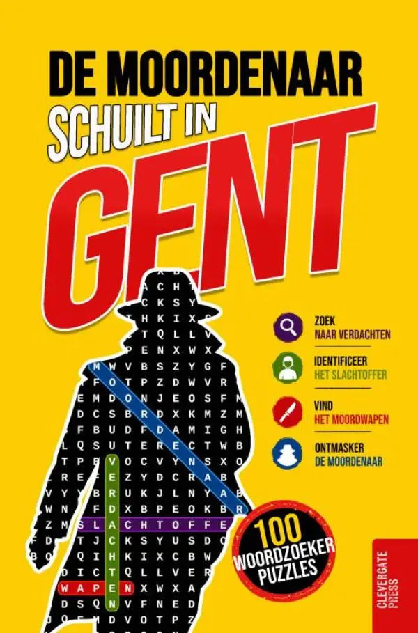 De moordenaar schuilt in Gent - Woordzoeker-puzzelboek voor volwassenen | 100 moordmysteries om in 5 stappen op te lossen | Misdaad, cold case, detective en deductiespel | Vol. 2