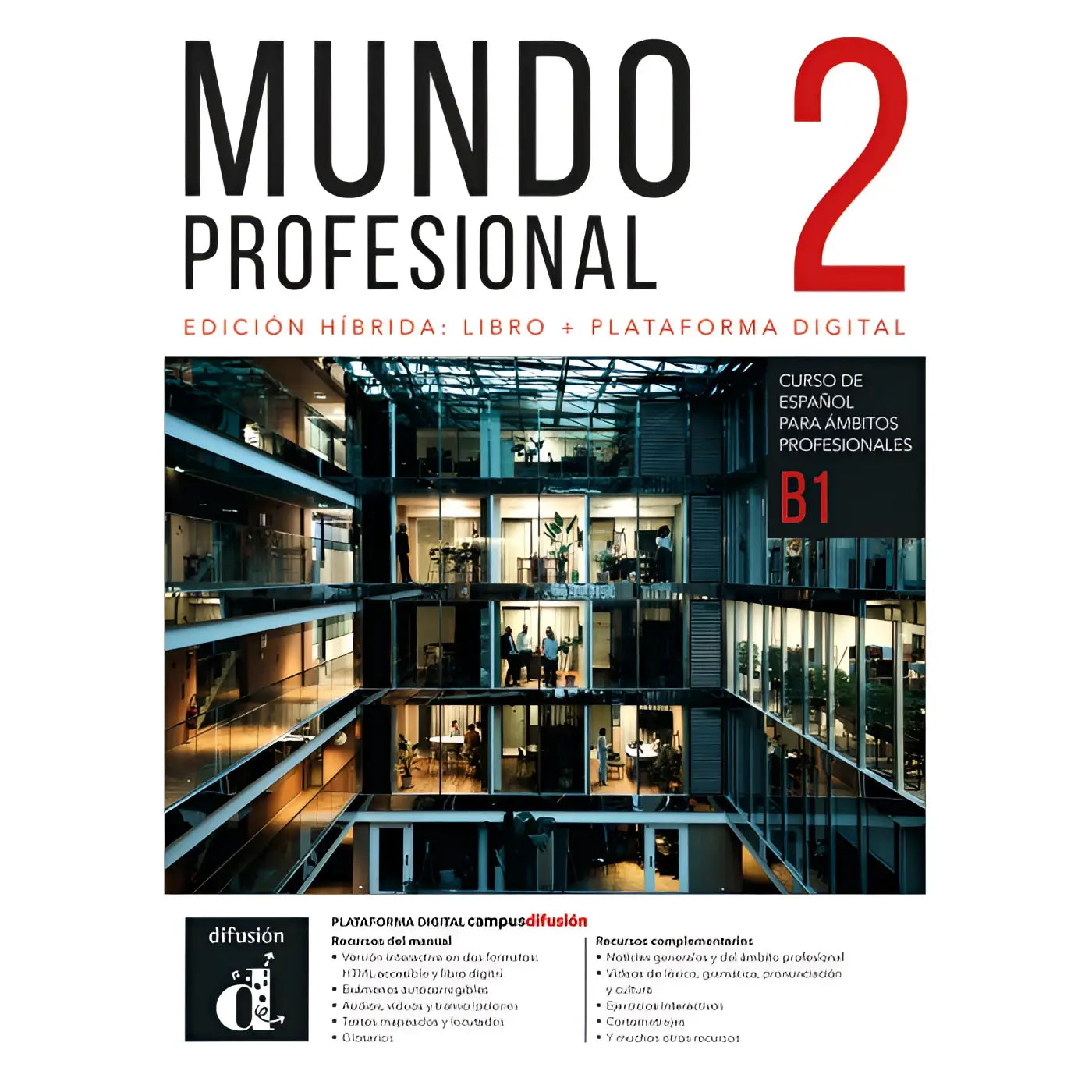 Mundo profesional 2 b1 leerboek met moderne glazen atrium interieur en zwartrode typografie voor hybride studenten