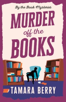 Murder Off the Books - Tamara Berry