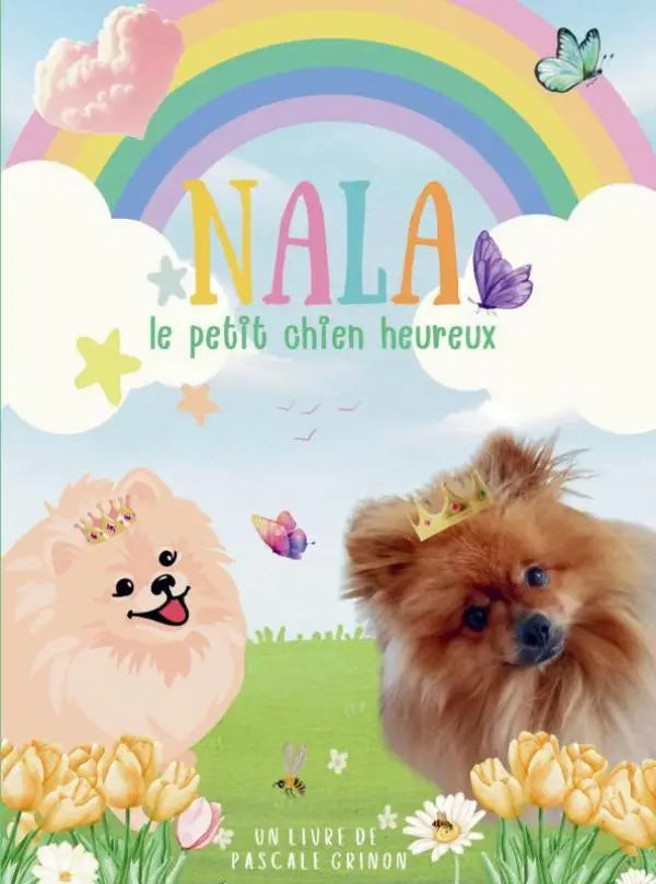 De cover van nala le petit bevat twee pluche pomeranian honden met gouden kronen en een regenboogachtergrond