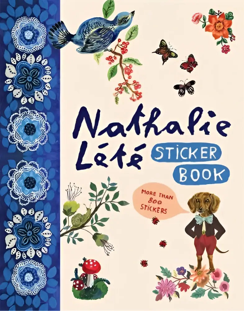 Nathalie lete sticker book with blue floral border and whimsical illustrations including birds butterflies flowers and a dog in formal attire