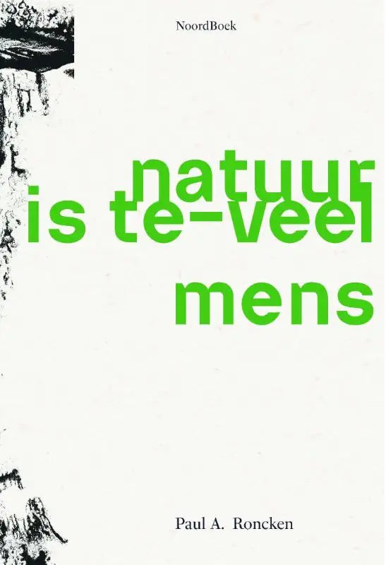 Boek met groene tekst op witte omslag getiteld natuur is te-veel mens gericht op milieubewustzijn