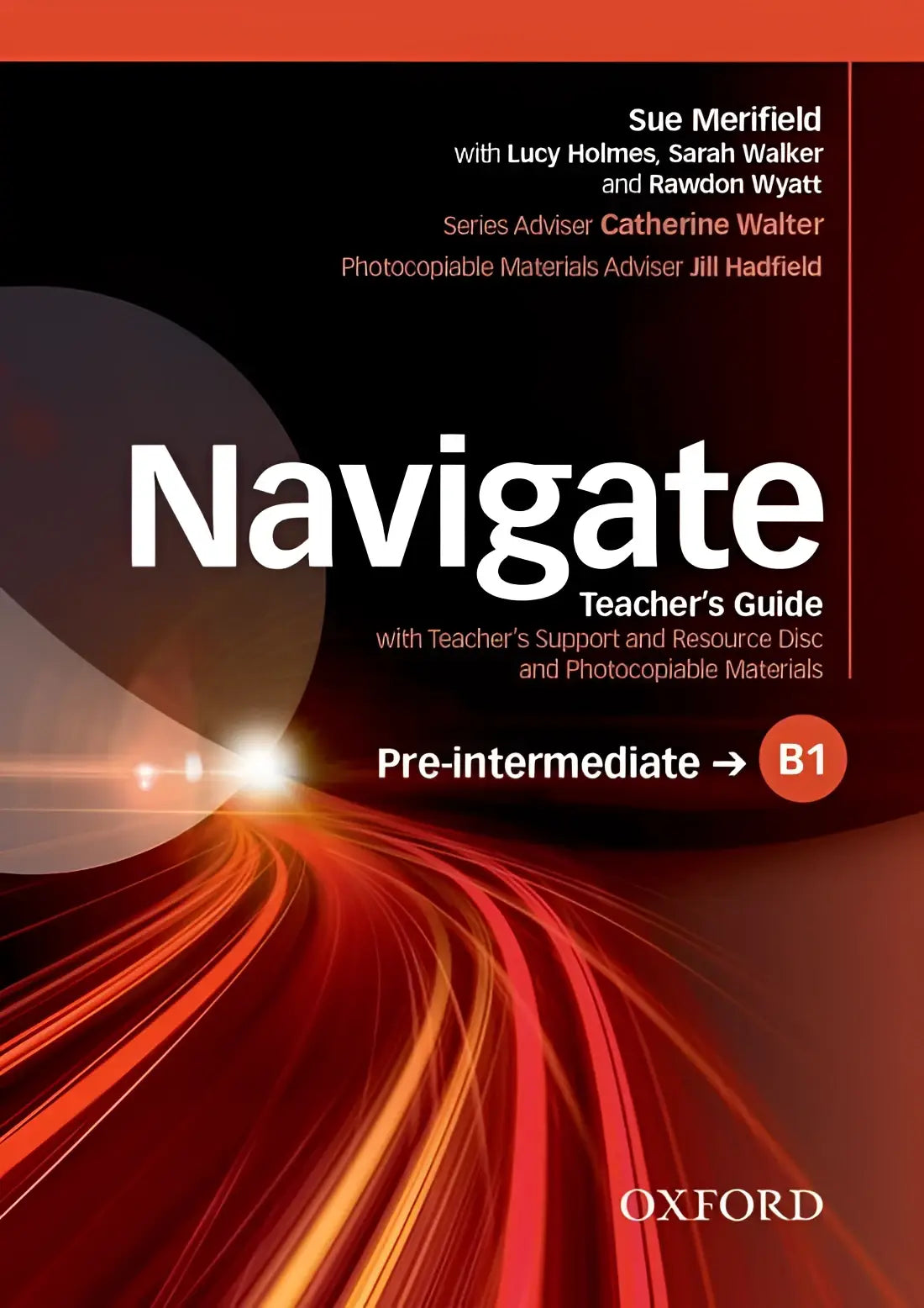 Navigate - pre-intermediate b1 teacher’s guide + support/resource disk - navigate - pre-intermediate b1 teacher’s guide