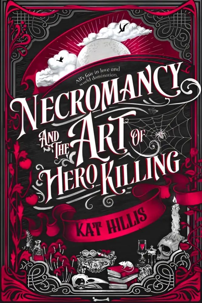 Rood-zwart geïllustreerde boekomslag van necromancy and the art of hero killing door kay hillis