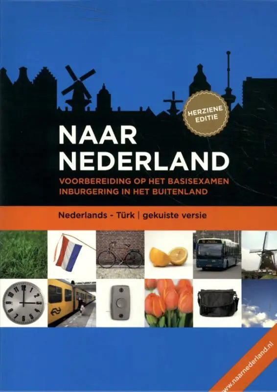 De boekcover van naar nederland turks toont witte letters op donkerblauwe achtergrond voor turkse taalleerders