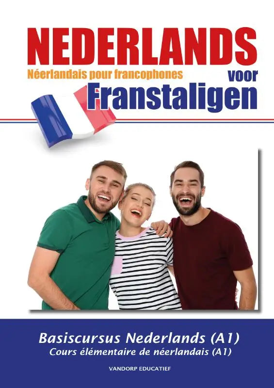 Cover van een nederlands taalboek voor franstaligen met drie glimlachende personen en de titel nederlands voor franstaligen