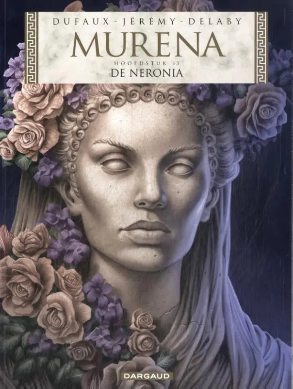 De cover van de comic murena de neronia van jean dufaux en jérémy delaby, uitgegeven door dargaud benelux