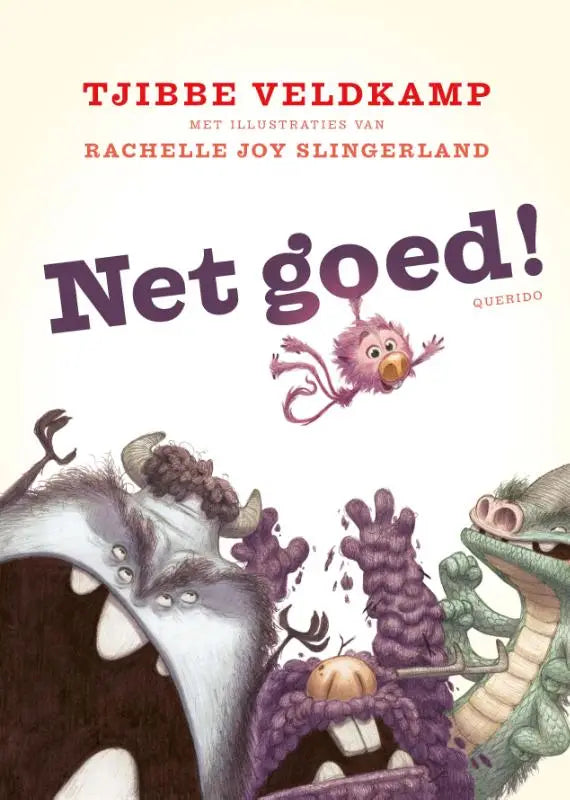 De cover van het prentenboek net goed van tjibbe veldkamp voor jonge lezers, geïllustreerd door rachelle joy slingerland