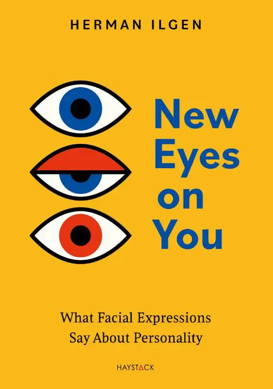 De boekcover new eyes on you van herman ilgen toont drie gestileerde ogen met blauwe en rode iris voor persoonlijkheidsinzicht