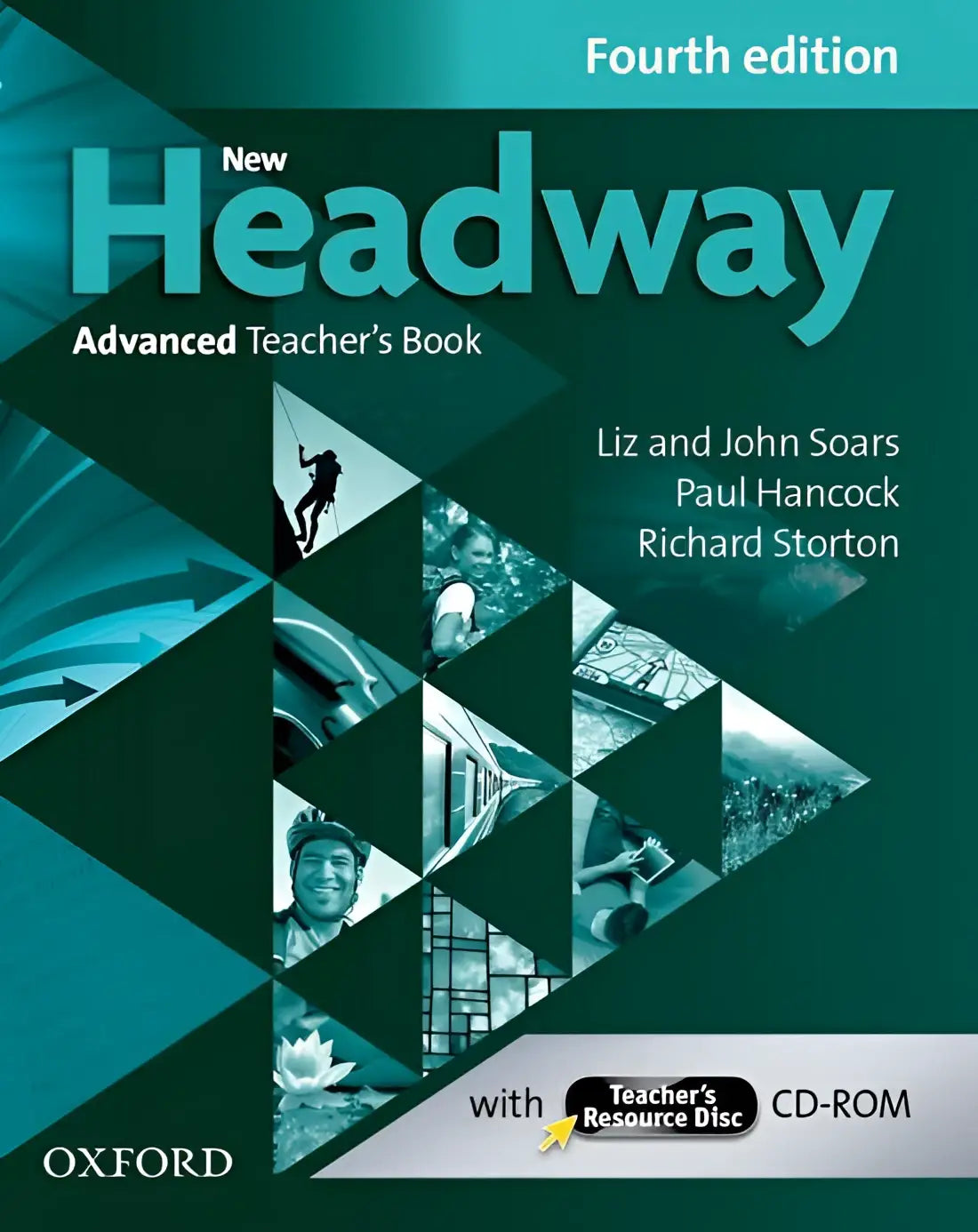 New headway - advanced 4th edition teacher’s book + resource cd-rom - new headway - advanced 4th edition teacher’s book