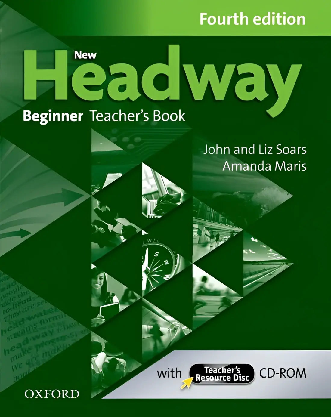 New headway - beginner 4th edition teacher’s book + resource cd-rom - new headway - beginner 4th edition teacher’s book