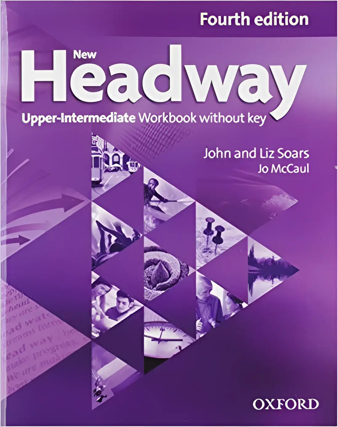 New headway - upper-intermediate 4th edition workbook without key - new headway - upper-intermediate 4th edition