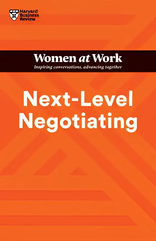 Oranje boekomslag met witte tekst next-level negotiating en zwarte banner women at work van de hbr women work series
