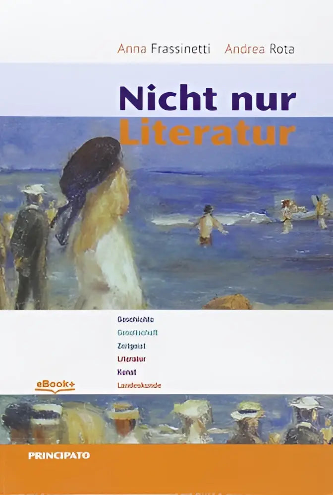 Nicht nur literatur - per le scuole superiori libro con e-book con espansione online - nicht nur literatur - per le