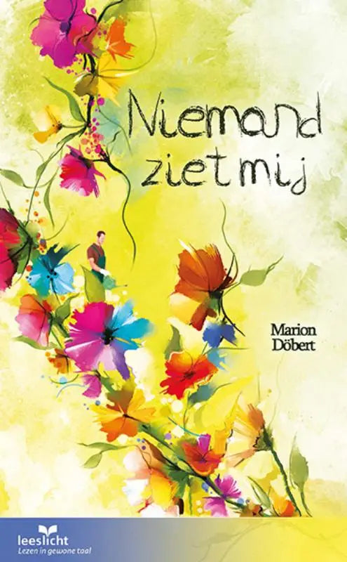 Vibrante aquarelillustratie van kleurrijke bloemen en een klein figuur op de omslag van niemand ziet mij door marion döbert
