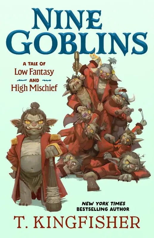 Nine Goblins - A Tale of Low Fantasy and High Mischief