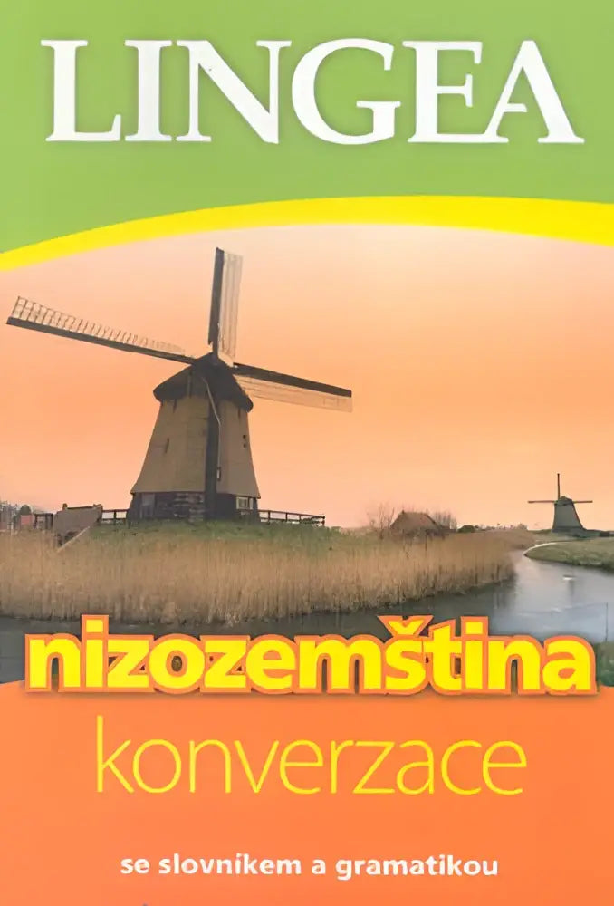 Nizozemstina - konverzace (taalgids nederlands voor tsjechischtaligen) - nizozemstina - konverzace (taalgids nederlands