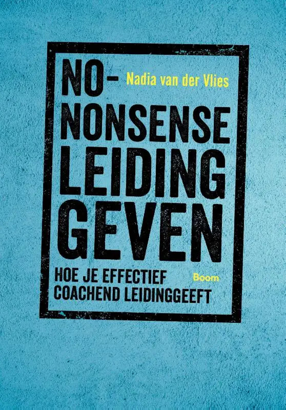 De boekcover van no-nonsense leidinggeven toont zwarte tekst op een blauwe achtergrond door koninklijke boom uitgevers