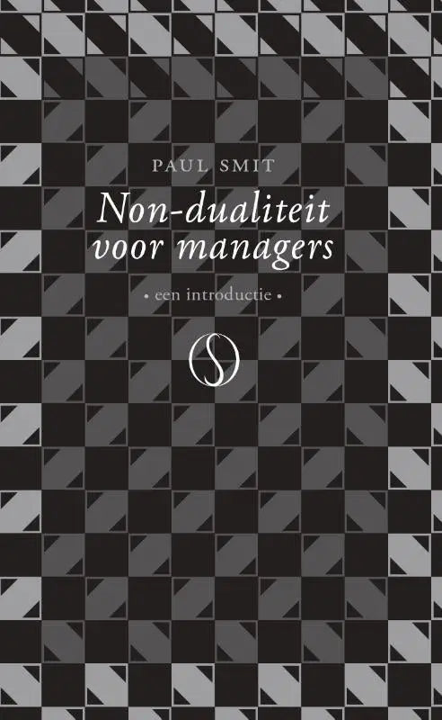 Boek non-dualiteit voor managers van paul smit met zwartgrijs geometrisch patroon voor management algemeen