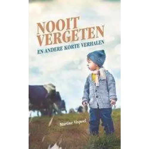 Nooit vergeten - nooit vergeten - boek