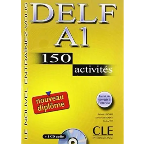 Nouveau delf a1 - 150 activités livre + corrigés + transcriptions + cd-audio - nouveau delf a1 - 150 activités livre