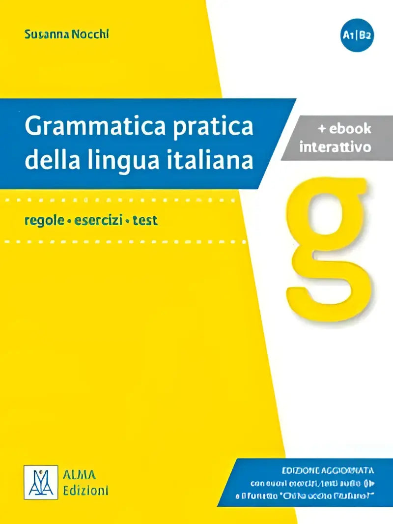 Nuova grammatica pratica della lingua italiana esercizi - test - giochi + ebook interattivo - nuova grammatica pratica