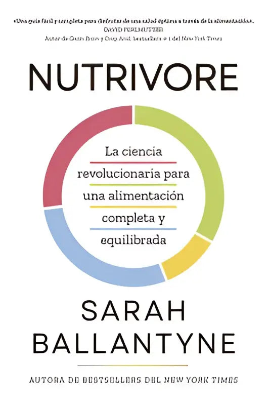 De voorkant van nutrivore spanish edition door sarah ballantyne met kleurrijk cirkelontwerp en spaanse tekst