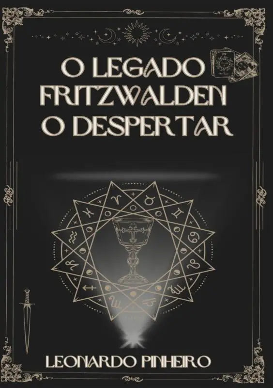 O Legado Fritzwalden - O Despertar