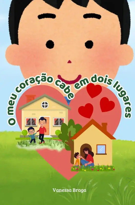De boekcover toont een vrolijke illustratie met de titel o meu coração cabe em dois lugares van vanessa braga