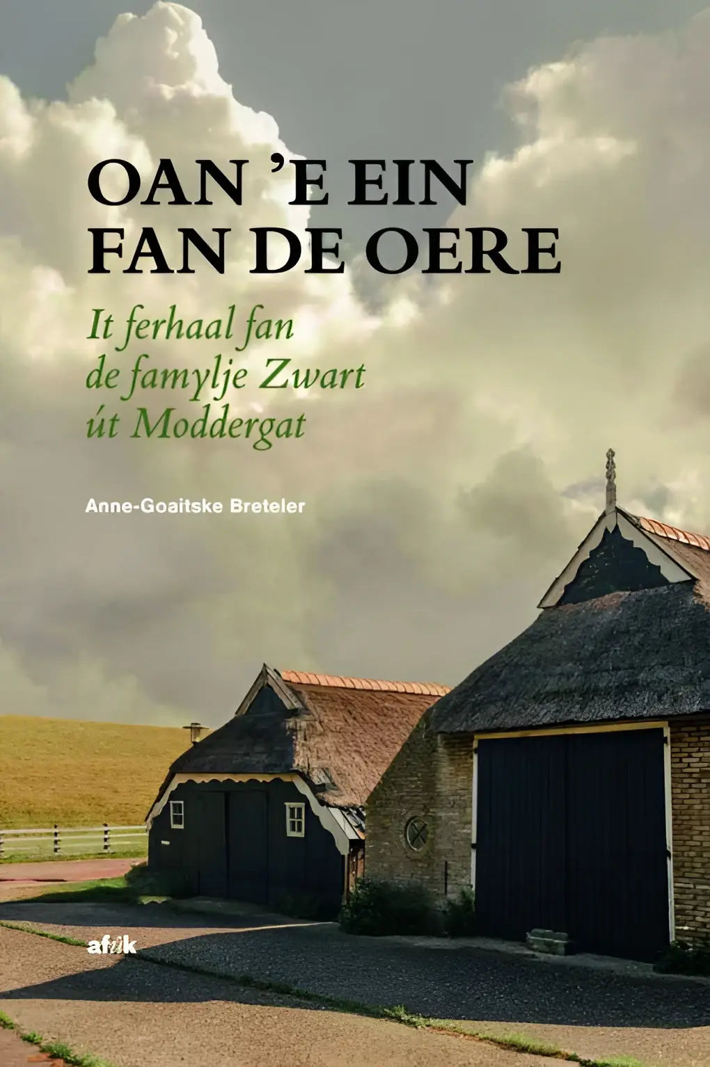 Boek omslach mei in rustike stiennen en houten skuorre foar it ferhaal fan de famylje zwart út moddergat oan e ein