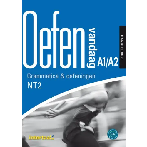 Oefen vandaag a1/a2 - grammatica en oefeningen nt2 handleiding (online) - oefen vandaag a1/a2 - grammatica