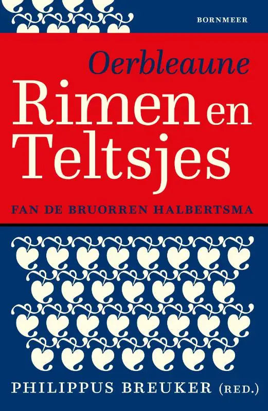 Rood boek Oerbleaune rimen met witte tekst en blauwe hartmotieven van bruorren Halbertsma