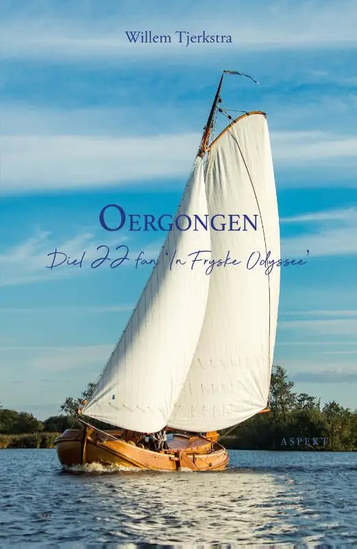 Een traditionele houten zeilboot met hoge witte zeilen vaart rustig op kalm water onder een heldere blauwe lucht oergongen willem tjerkstra literaire fictie algemeen