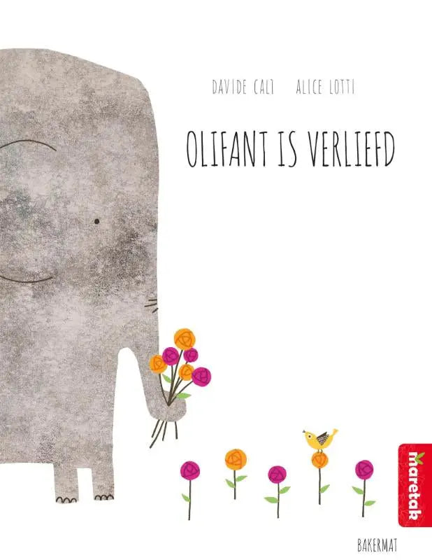 Een charmant geïllustreerde kinderboekcover olifant is verliefd met een grijzige olifant houdt een boeket bloemen davide calì binnen fictie