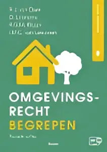 Groen brochure omgevingsrecht begrepen met witte tekst en gele huis iconen door doreth loonstra en ron ritzen