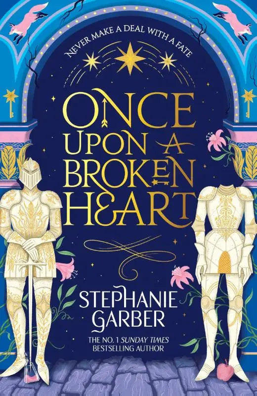 De boekcover van once upon a broken heart toont gouden ridderharnassen tegen een diepe blauwe achtergrond met sterren
