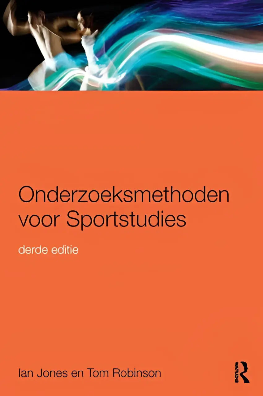 Oranje boekcover van onderzoeksmethoden voor sportstudies derde editie door ian jones en tom robinson met abstract lichtspoor