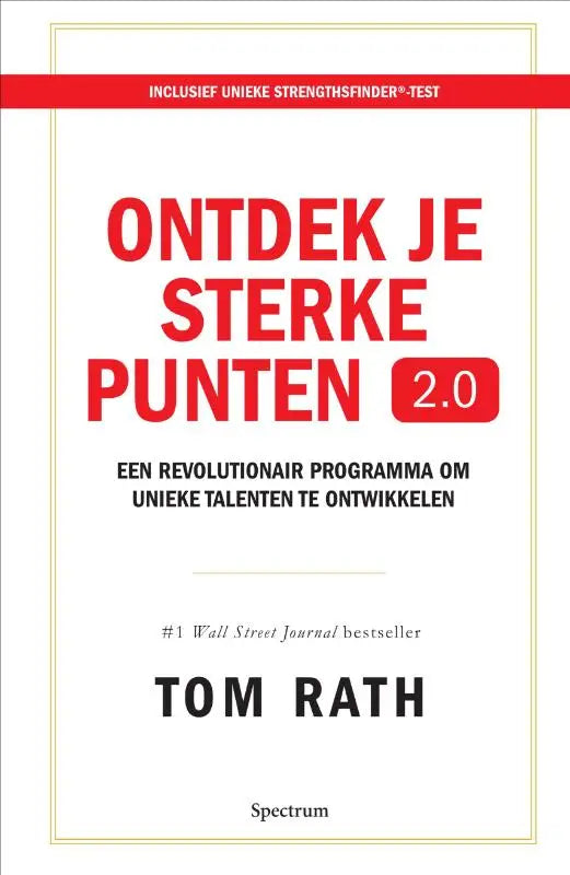 Boek ontdek je sterke punten 2.0 van tom rath met rode en zwarte tekst uitgeverij unieboek spectrum