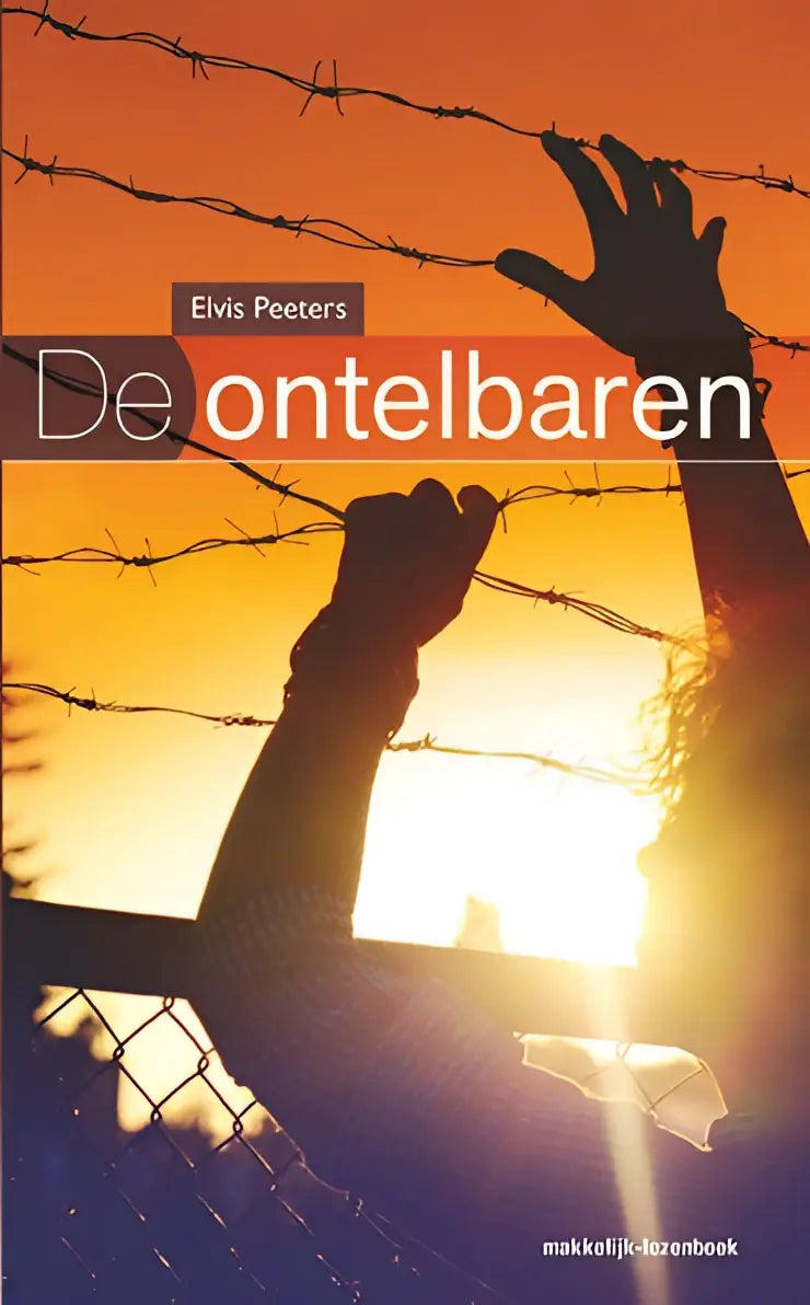 De ontelbaren boekcover met een silhouet van handen die door prikkeldraad reiken tegen oranje zonsondergang achtergrond